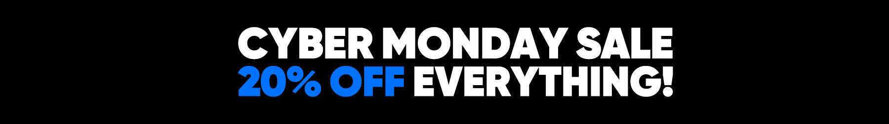 Image with black background and the text, Cyber Monday Sale 20% off everything mostly in white and 20% off in blue.